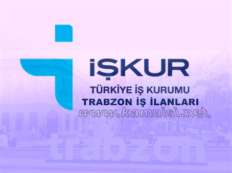 Trabzon iş ilanları