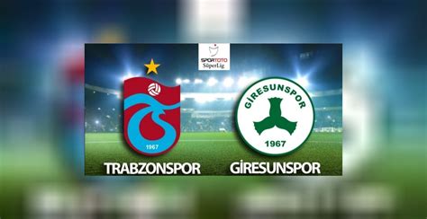 Trabzonspor giresunspor maç özeti