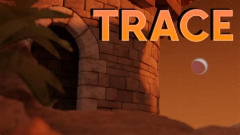 Trace Walkthrough Complete Guide