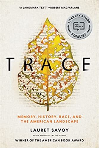 Full Download Trace Memory History Race And The American Landscape By Lauret Savoy