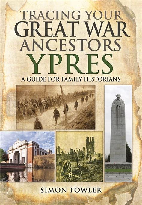 Tracing your great war ancestors ypres a guide for family historians tracing your great war ancests. - Nikon d200 servizio riparazione manuale guida download.