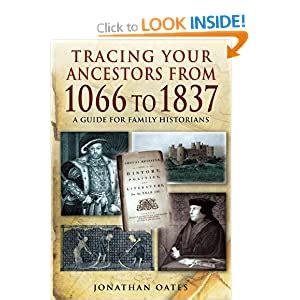 Download Tracing Your Ancestors From 1066 To 1837 By Jonathan Oates