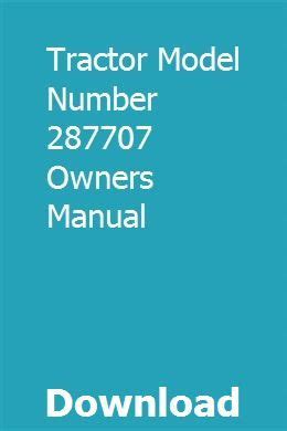 Tractor model number 287707 owners manual. - Good giving guide a supporters guide to charities and campaigning.