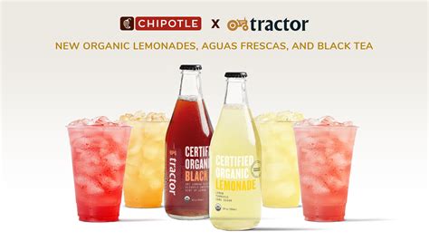 Tractor organic lemonade. 07.20.2020. By Rebekah Schouten. NEWPORT BEACH, CALIF. — Chipotle Mexican Grill, Inc. has teamed with Tractor Beverage Co. to serve its non-GMO and certified organic lemonades, aguas frescas and ... 