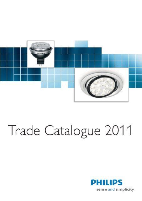 Trade Catalogue 2011 - Philips Lighting - YUMPU