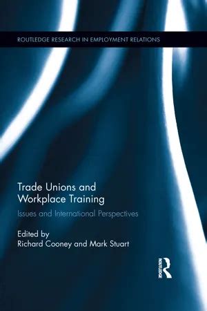 Trade Unions And Workplace Training