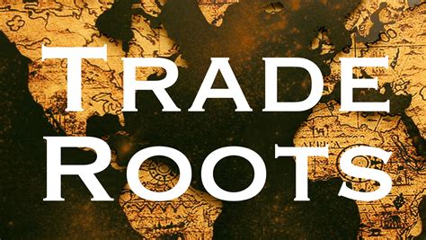 Trade roots. Things To Know About Trade roots. 
