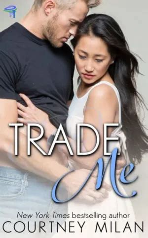Read Online Trade Me By Courtney Milan