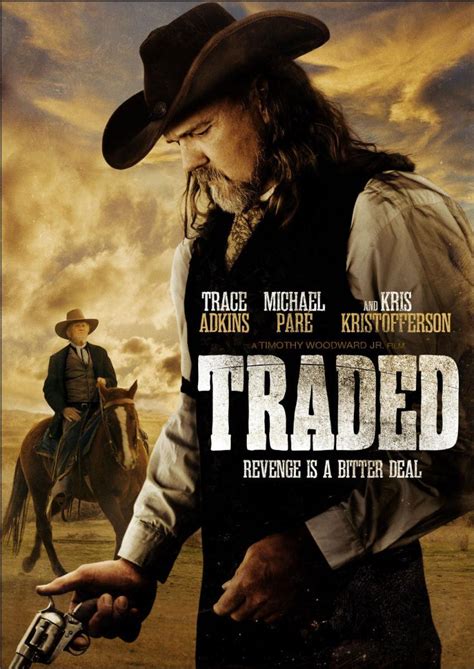 Traded. Social. RELEASED IN 2016 and directed by Timothy Woodward Jr., "Traded" stars Michael Paré as a father ruthlessly pursuing his runaway daughter (Brittany Elizabeth Williams) who has fallen prey to slavers in the prostitution trade. Trace Adkins plays an intimidating saloon owner while Kris Kristofferson is on hand as a bartender seeking ... 