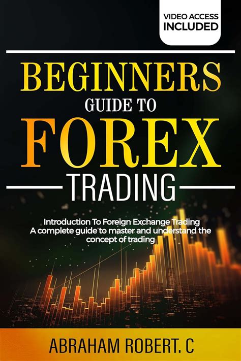 Trading A Beginners Guide To Day Trading A Beginners Guide To Forex