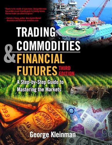 Trading commodities and financial futures a step by step guide to mastering the markets 3rd edition. - De mange aar jeg har i verden levet.