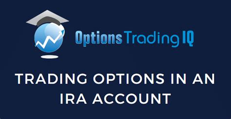 Trading options in an ira. Things To Know About Trading options in an ira. 