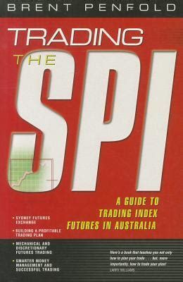 Trading the spi a guide to trading index futures in. - Custom made husband ready made wife a womans guide to molding her mate.