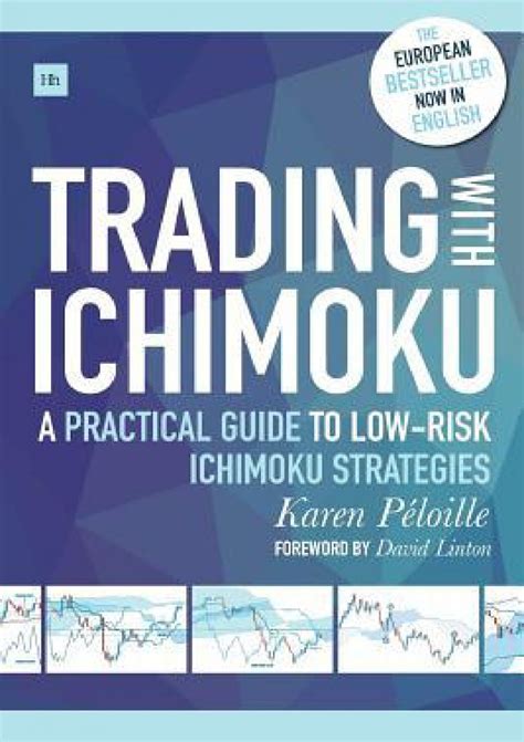 Full Download Trading With Ichimoku A Practical Guide To Lowrisk Ichimoku Strategies By Karen Ploille
