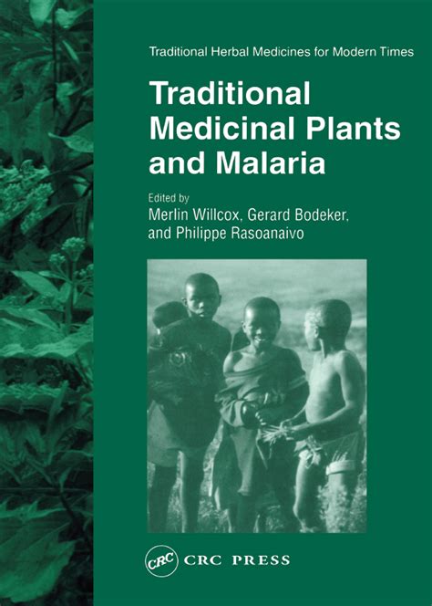 Traditional Medicinal Plants and Malaria: Volume 4 of the …