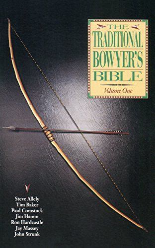 Full Download Traditional Bowyers Bible Volume 1 By Jim Hamm