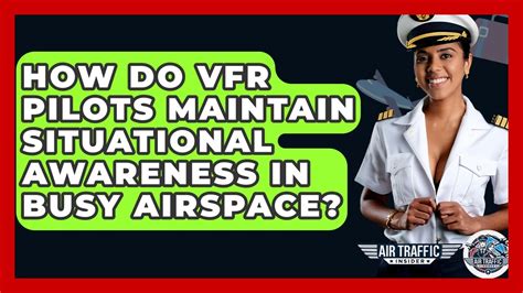 Traffic Awareness in Busy Airspace