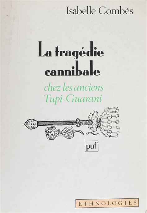 Tragédie cannibale chez les anciens tupi guarani. - American flyer s gauge illustrated price guide history 1946 2000.