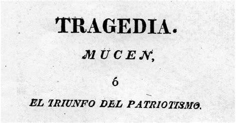 Tragedia mucen, ó, el triunfo del patriotismo. - Manual de gramatica de la lengua espanola.