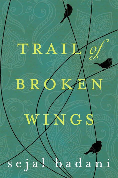 Trail of broken wings author