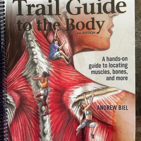 Read Trail Guide To The Body By Andrew Biel