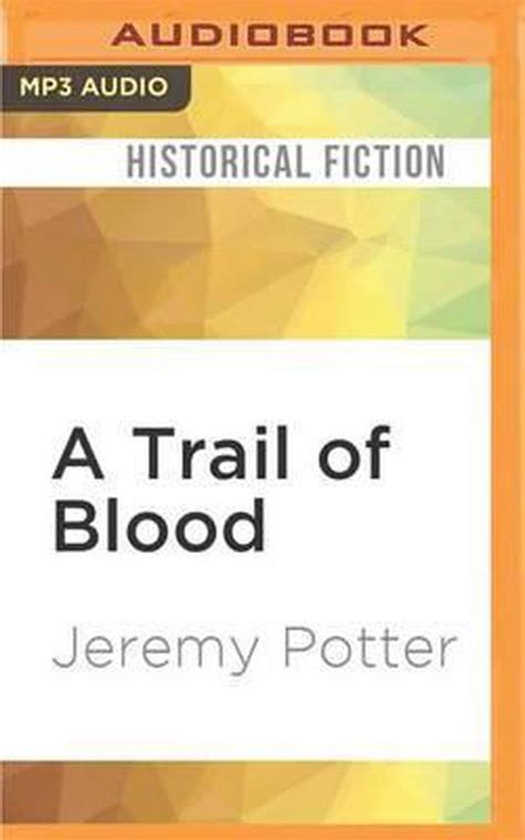 Read Trail Of Blood By Jeremy Potter