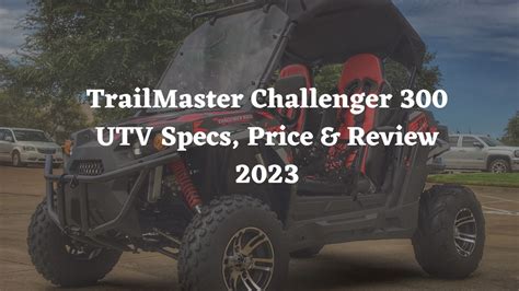 TrailMaster Challenger 300 UTV Review and Specs …