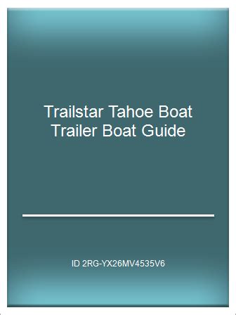 Trailstar tahoe boat trailer boat guide. - Il becchino di dio ha la scienza sepolta dio.