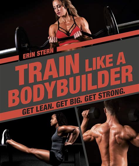 Train Like A Bodybuilder Get Lean Get Big Get Str