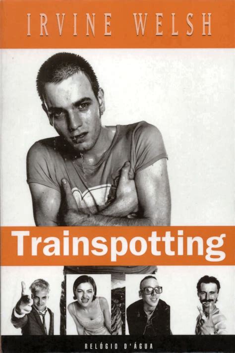 Read Trainspotting By Irvine Welsh