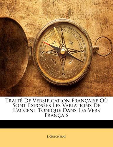 Traité de versification française où sont exposees les variations de l'accent tonique dans les vers français. - 2015 kawasaki prairie 360 4x4 manual.