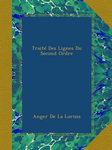 Traité des lignes du second ordre. - Wien im jahre 1683: geschichte der zweiten belagerung der stadt durch die ....