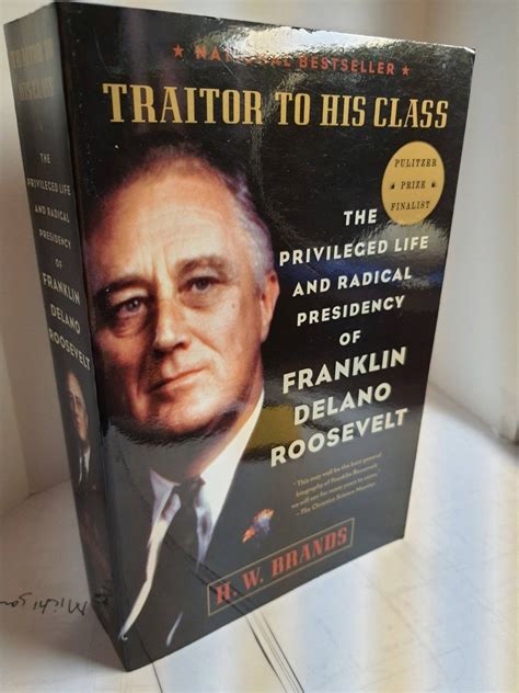 Traitor to His Class: The Privileged Life and Radical ...