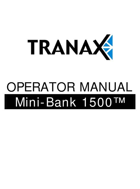 Tranax mini bank 1500 series manual. - Growing sense of nationhood lesson guide.