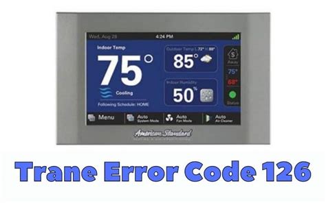 Trane error code 126. The 126 is loass of communication between the equipment. This equipment "talks" back and forth, In the event the communication is interrupted you must turn off both the indoor and outdoor unit and then back on. Then the thermostat will search once again for equipment. The strange thing is it also lost contact with the outddor air sensor (53). 