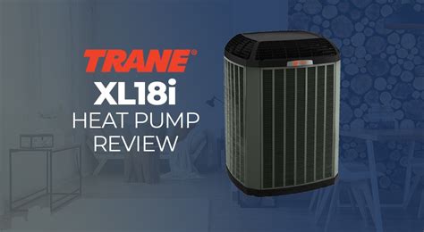 Trane xl18i heat pump specifications. General Data Product Specifications ...