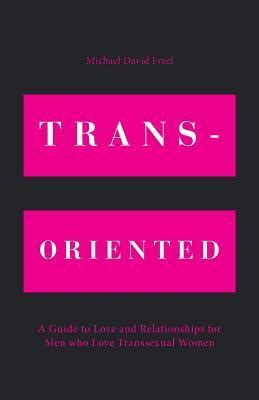 Trans oriented a guide to love and relationships for men who love transsexual women. - Viking sewing machine freesia 415 manual.