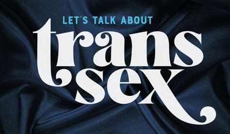 Trans sex. Things To Know About Trans sex. 