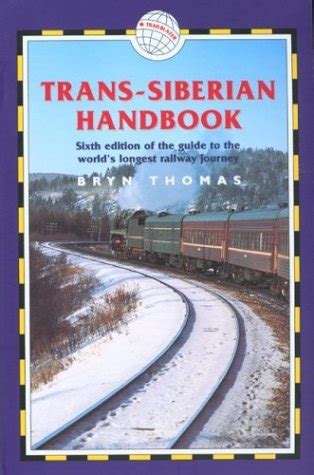 Trans siberian handbook includes rail route guide and 25 city guides. - On line repair manual for hyundai elantra.