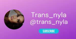 Trans_nyla Onlyfans Xxx Video