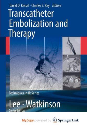 Full Download Transcatheter Embolization And Therapy By David Kessel