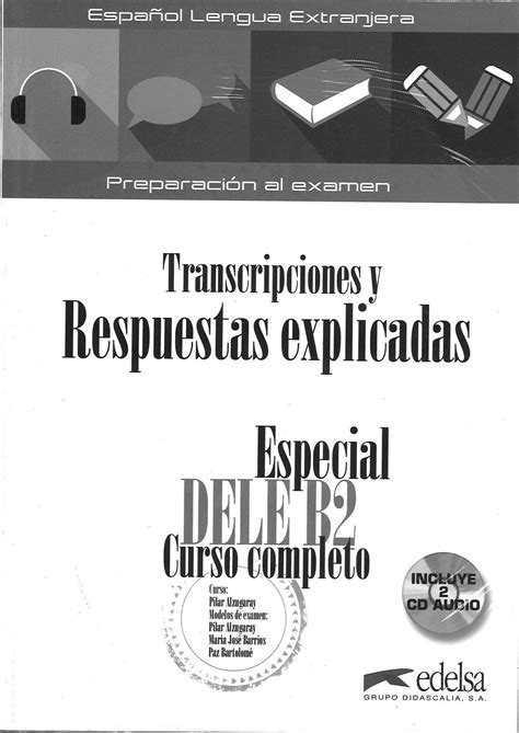 Transcripciones y respuestas explicadas: especial dele b2 curso completo. - 2000 toyota tacoma prerunner repair manual.