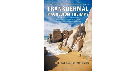 Download Transdermal Magnesium Therapy A New Modality For The Maintenance Of Health By Mark Sircus