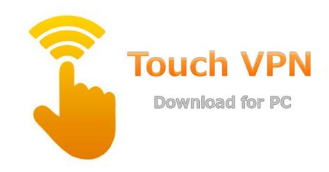 Transfer TouchVPN for free