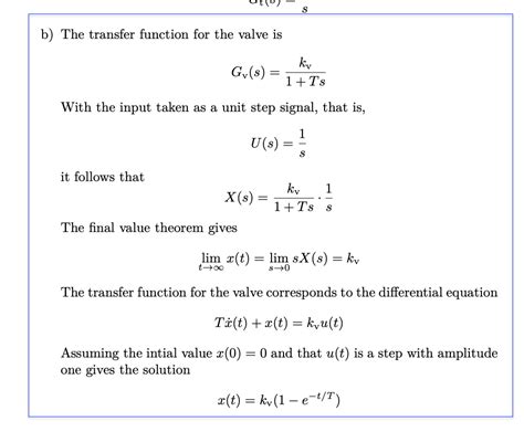 Properties of Transfer Function Models 1. Steady-State Gain The steady-state of a TF can be used to calculate the steady-state change in an output due to a steady-state change in the input. For example, suppose we know two steady states for an input, u, and an output, y. Then we can calculate the steady-state gain, K, from: 21 21 (4-38) yy K uu ... . 