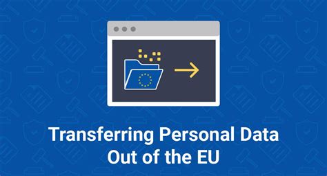 Transferring Personal Data Out of the EU - TermsFeed