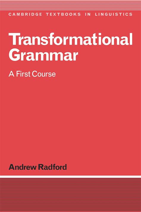 Transformational grammar a first course cambridge textbooks in linguistics. - Calculus for biology medicine solution manual.