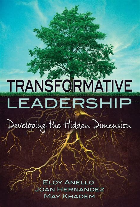 Read Transformative Leadership: Developing the Hidden Dimension