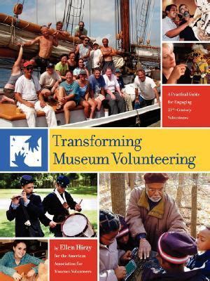 Transforming museum volunteering a practical guide for engaging 21st century volunteers. - Sharp copiers service manuals free s.