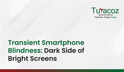 Transient Smartphone Blindness - EyeWiki